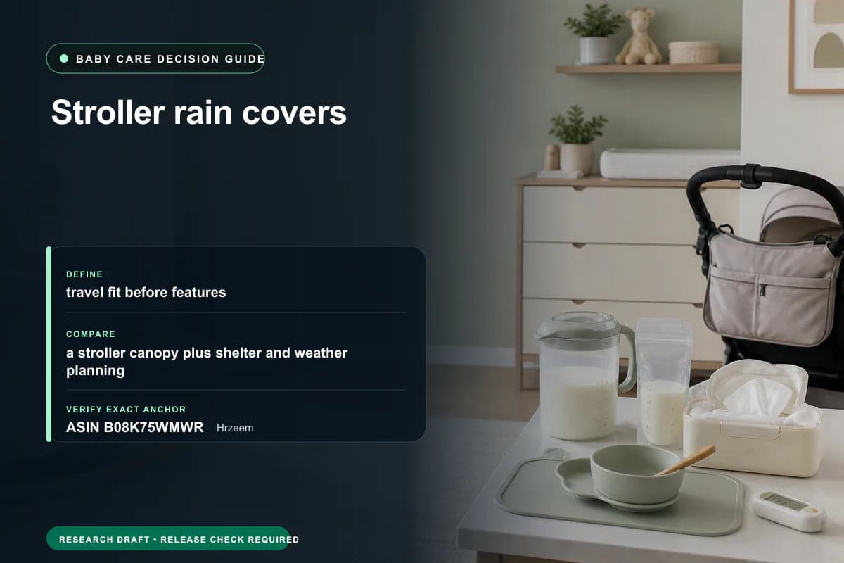 Editorial buying worksheet for stroller rain covers showing fit, compatibility, ownership checks, and the simpler alternative